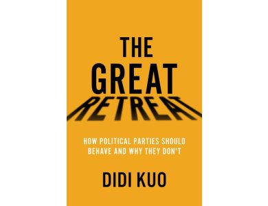 The Great Retreat: How Political Parties Should Behave and Why They Don't