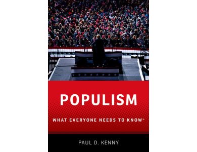 Populism: What Everyone Needs to Know