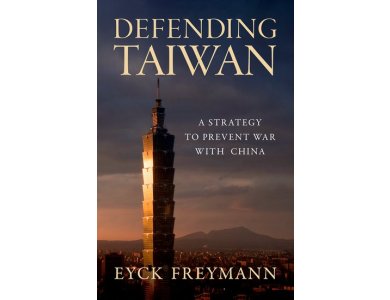 Defending Taiwan: A Strategy to Prevent War with China