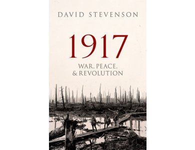 1917: War, Peace and Revolution
