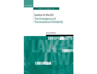 Justice In the EU: The Emergence of Transnational Solidarity