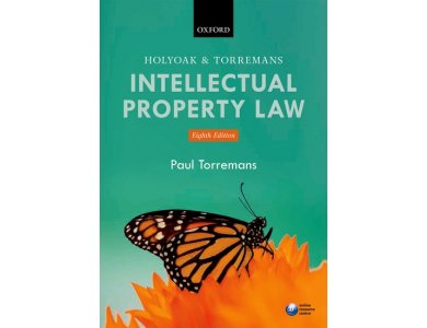 Holyoak and Torremans Intellectual Property Law