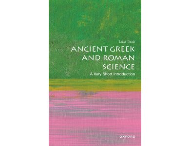 Ancient Greek and Roman Science: A Very Short Introduction