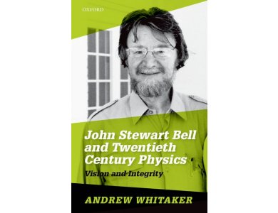 John Bell and Twentieth Century Physics