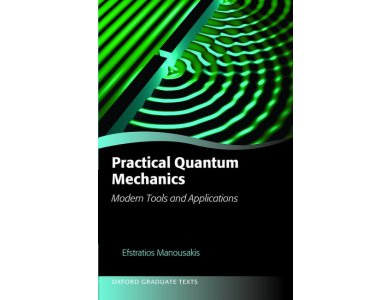 Practical Quantum Mechanics: Modern Tools and Applications