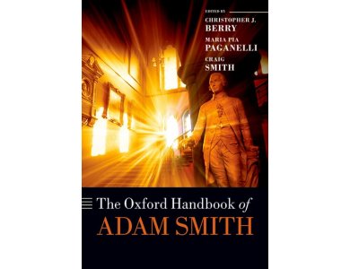 The Oxford Handbook of Adam Smith