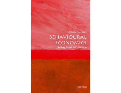 Behavioural Economics: A Very Short Introduction