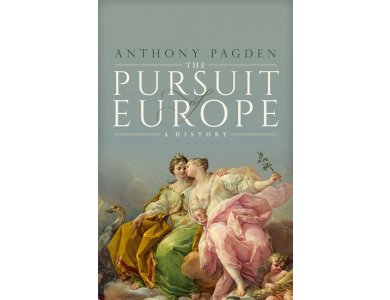 The Pursuit of Europe: A History