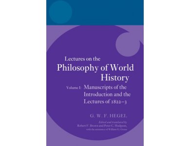 Lectures on the Philosophy of World History, Volume I: Manuscripts of the Introduction and the Lectures of 1822-3