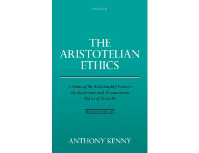 The Aristotelian Ethics: A Study of the Relationship between the Eudemian and Nicomachean Ethics of Aris