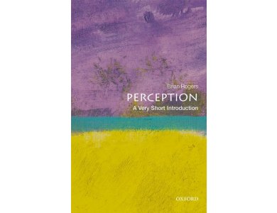 Perception: A Very Short Introduction