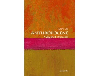 The Anthropecene: A Very Short Introduction