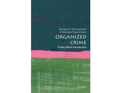 Organised Crime: A Very Short Introduction