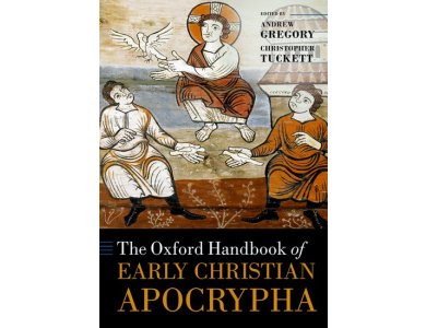 The Oxford Handbook of Early Christian Apocrypha