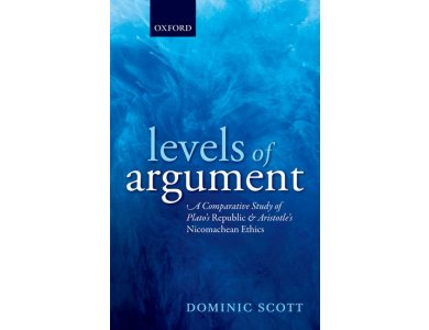 Levels of Argument: A Comparative Study of Plato's Republic and Aristotle's Nicomachean Ethics