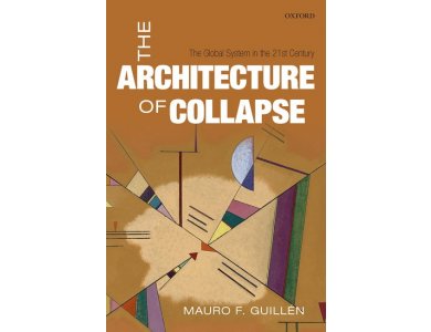 The Architecture of Collapse: The Global System In the 21st Century