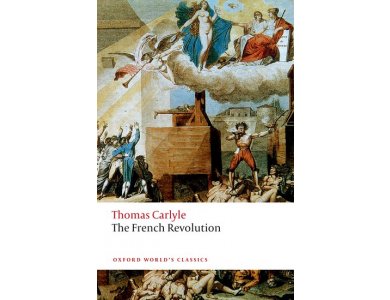 The French Revolution (Series: Oxford World's Classics)