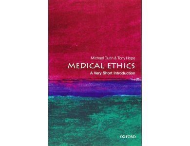 Medical Ethics: A Very Short Introduction