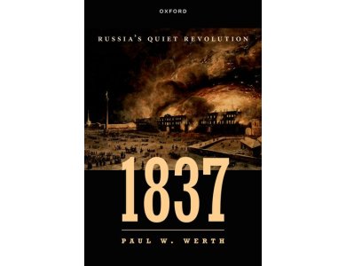 1837: Russia's Quiet Revolution