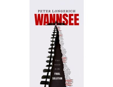 Wannsee: The Road to the Final Solution