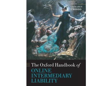 The Oxford Handbook of Online Intermediary Liability