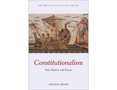 Constitutionalism: Past, Present, and Future