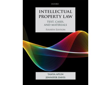 Intellectual Property Law: Text, Cases, and Materials