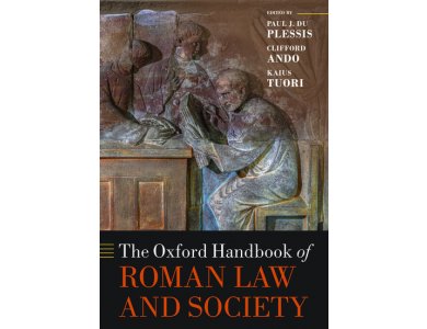 The Oxford Handbook of Roman Law and Society
