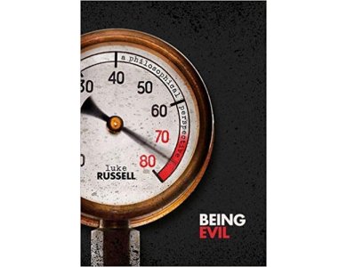 Being Evil: A Philosophical Perspective