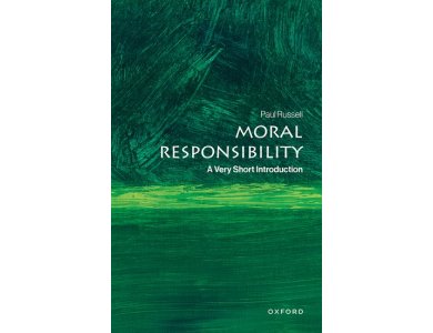 Moral Responsibility: A Very Short Introduction