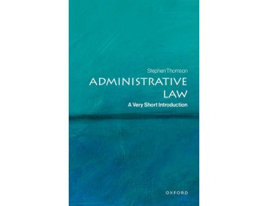 Administrative Law: A Very Short Introduction