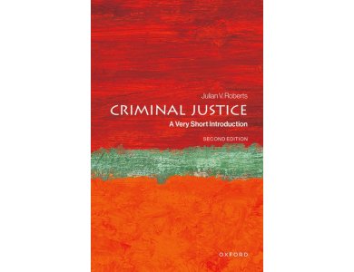 Criminal Justice: A Very Short Introduction