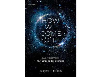 How We Come to Be: Almost Everything That Leads to Our Existence