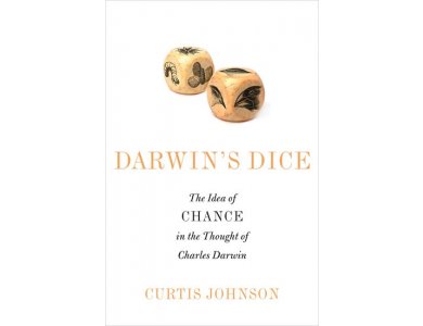 Darwin's Dice: The Idea of Chance In the Thought of Charles Darwin