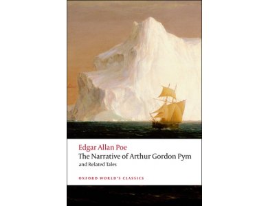 The Narrative of Arthur Gordon Pym and Related Tales