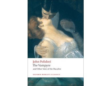 The Vampyre and Other Tales of the Monster