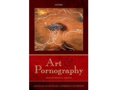 Art and Pornography: Philosophical Essays