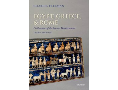 Egypt, Greece and Rome : Civilizations of the Ancient Mediterranean