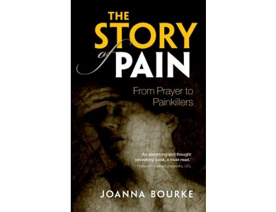 The Story of Pain: From Prayer to Painkillers