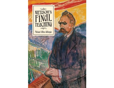 Nietzsche's Final Teaching