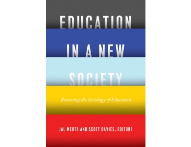 Education in a New Society: Renewing the Sociology of Education