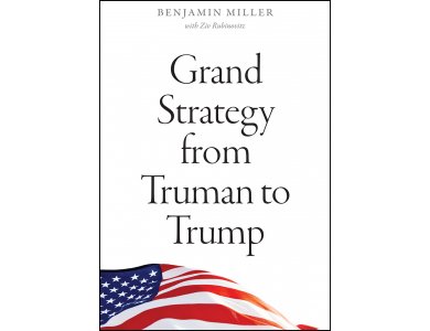 Grand Strategy from Truman to Trump