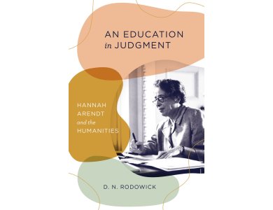 Αν Education in Judgment: Hannah Arendt and the Humanities