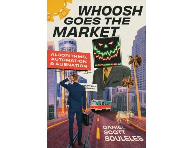 Whoosh Goes the Market: Algorithms, Automation, and Alienation