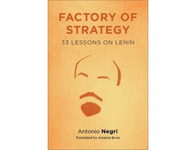 Factory of Strategy: 33 Lessons on Lenin