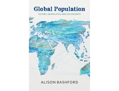 Global Population:History, Geopolitics, and Life on Earth