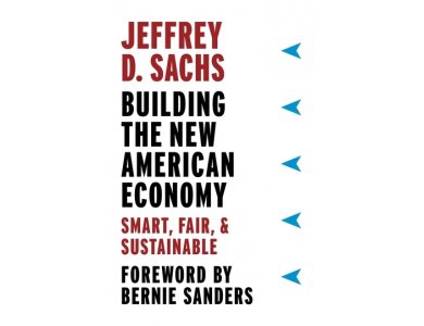 Building the New American Economy : Smart , Fair and Sustainable