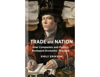 Trade and Nation: How Companies and Politics Reshaped Economic Thought