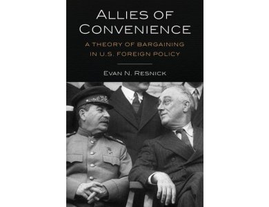 Allies of Convenience: A Theory of Bargaining in U.S. Foreign Policy