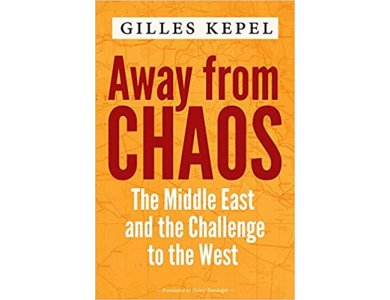 Away from Chaos: The Middle East and the Challenge to the West